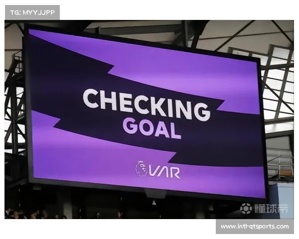 VAR技术升级提案提交，英超联盟讨论2026年实施